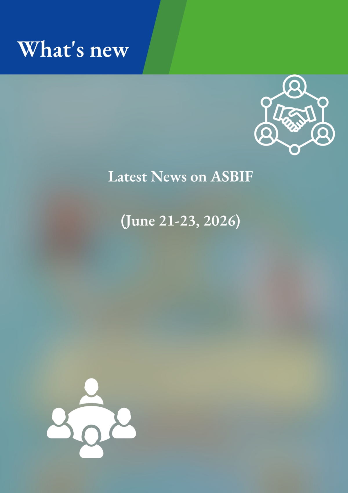 Asia-Pacific Sustainable Business and Innovation Forum (ASBIF) 2026  (Formerly Asia Sustainability and ESG Summit) was Successfully Held (June 21-23, 2026)